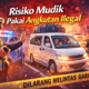 Kasus Travel Gelap Jadi Pengingat Risiko Mudik Pakai Angkutan Ilegal