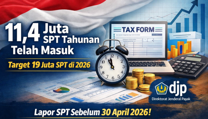11,4 Juta SPT Tahunan Telah Diterima, Direktorat Jenderal Pajak Kejar Target 19 Juta