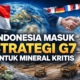 Indonesia Masuk Radar Strategi G7 dalam Kerja Sama Mineral Kritis